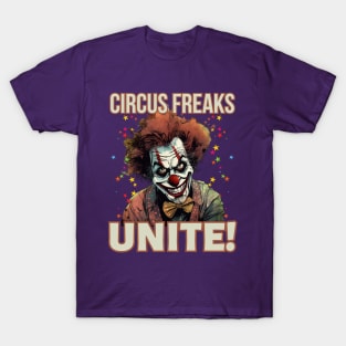 Scary Clown Circus Freaks Unite T-Shirt